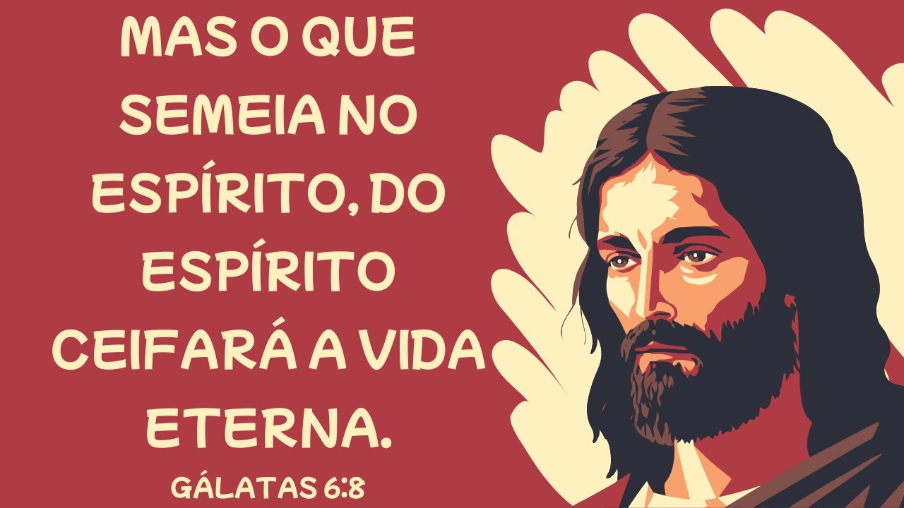 Capa da Playlist: Mas o que semeia no Espírito, Gálatas 6:8