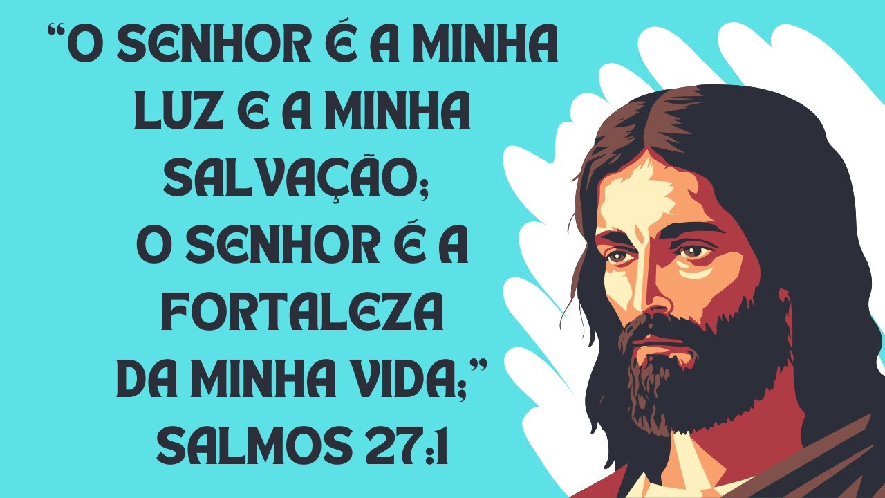 Capa da Playlist: O Senhor é a minha luz e a minha salvação, Salmos 27:1